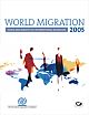 World Migration 2005 : Costs and Benefits of International Migration