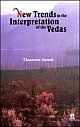 New Trends in the Interpretation of the Vedas