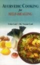 Ayurvedic Cooking for Self-Healing