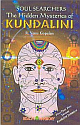 The Hidden Mysteries of Kundalini 