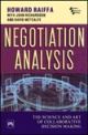 Negotiation Analysis-The Science and Art of Collaborative Decision Making