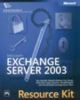 Microsoft Exchange Server 2003 Resource Kit