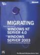 Migrating from Microsoft Windows NT Server 4.0 to Windows Server 2003-A Guide for Small and Medium Organizations