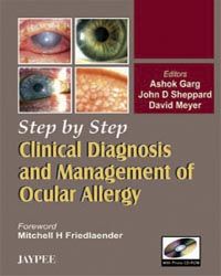 Step by Step Clinical Diagnosis and Management of Ocular Allergy, with CD ROM.2007