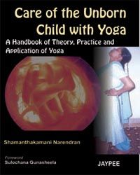 Care of the Unborn Child with Yoga, 2006