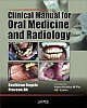 Clinical Manual for Oral Medicine and Radiology 1st Edition