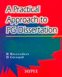 A Practical Approach to POstgraduate Dissertation, 1/e