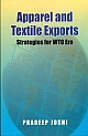 Apparel and Textile Exports : Strategies for WTO Era (PB)