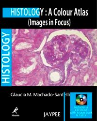 Histology: A Colour Atlas(With CD)