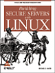 Building Secure Servers with Linux