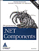 Programming .NET component , 2/ed (covers .NET 2.0 & visual Studio 2005)