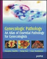 GynecologicPAthology An Atlas Essential Patholohy for Gynecologists