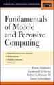 Fundamentals of Mobile and Pervasive Computing, 1/e