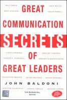 Great Communication Secrets of Great Leaders 1/e