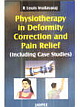  Physiotherapy In Deformity Correction And Pain Relief (Including Case Studies) 1/e Edition