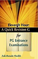  ELEVENTH HOUR A QUICK REVISION GUIDE FOR PG ENTRANCE EXAMINATIONS,2008 01 Edition