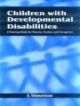 Children with Developmental Disabilities