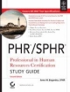 PHR/SPHR :Professional in Human resources certification study guide secound editions ed w/cd