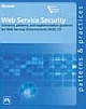 Web Service Security-Scenarios, patterns and implementation Guidance for Web Services Enhancements (WSE)3.0 Patterns & Practices