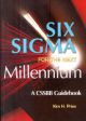 Six Sigm For the Next Millennium :