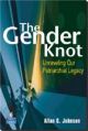 The Gender Knot : Unravelling Our Patriarchal Legacy