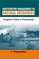 Participatory Management of Natural Resources: Irrigation Tanks in Panchayats