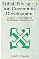 Tribal Education For Community Development : A Study Of Schooling in the Talasari Mission Area