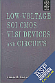  Low-Voltage SOI CMOS VLSI Devices and Circuits