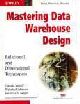 Mastering Data Warehouse Desig :Relational and Dimensional Techniques