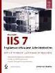 Microsoft IIS 7 Implication and Administration, Get up to Speed And Down to Business