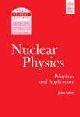 Nuclear Physics: Principles and Applications