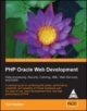 PHP Oracle Web Development: Data Processing, Security Caching, XML,Web Services, and Ajax