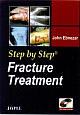 Step by Step Fracture Treatment with Photo CD-ROM 1st Edition