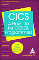 CICS :A How - To For Cobol  Programmers, 428 Pages,