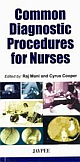 Common Diagnostic Procedures For Nurses R.P.2008 Edition