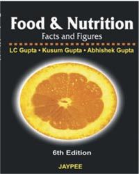 Food and Nutrition: Facts and Figures, 6/e