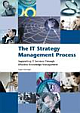 IT Strategy Management Process: Supporting IT