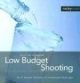 Low Budget Shooting Do it Yourself Solution, to Professional Photo Gear, 84 Pages,