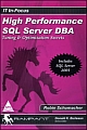 High Performance SQL Server DBA Tunning and Optimization Sectors Includes SQL Server 2005.