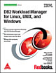 DB2 Workload Manger For Linux, and Window, 382 Pages,