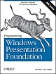 Programming Windows Presentation Foundation, 430 Pages,