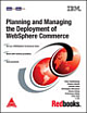 Planning and Managing the Deployment Of Websphere Commerce, 432 Pages,