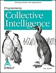 Programing Collective Intelligence :Building Dmart Web 2.0 Applications, 