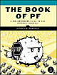 The Book Of PF: A No- Nonsense Guide to the Open BSD Firewall, 184 Pages,