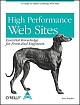 High Performance Web Sites: Essential Knowledge For Front and Engineers