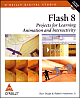 Flash 8: Projects for Learning Animation and Interactivity, <BR> (Book/CD-Rom)