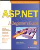 ASP.NET: A Beginner`s Guide, 1/e