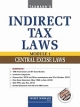 Indirect Tax Laws: Central Excise Laws (Module - 1)