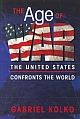 The Age of War: The United States confronts the World