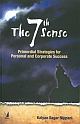 The 7th Sense: Primordial Strategies for Personal & corporate Success